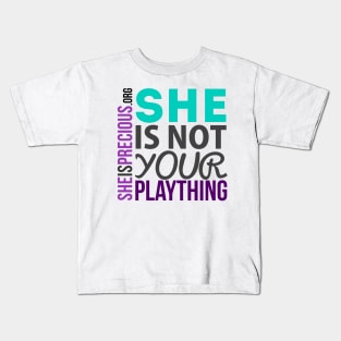 She is Not Your Plaything Kids T-Shirt